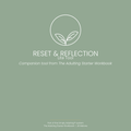 Reset & Reflection | Simply Adulting™ (Free)
