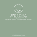 Daily & Weekly Rhythms | Simply Adulting™ (Free)