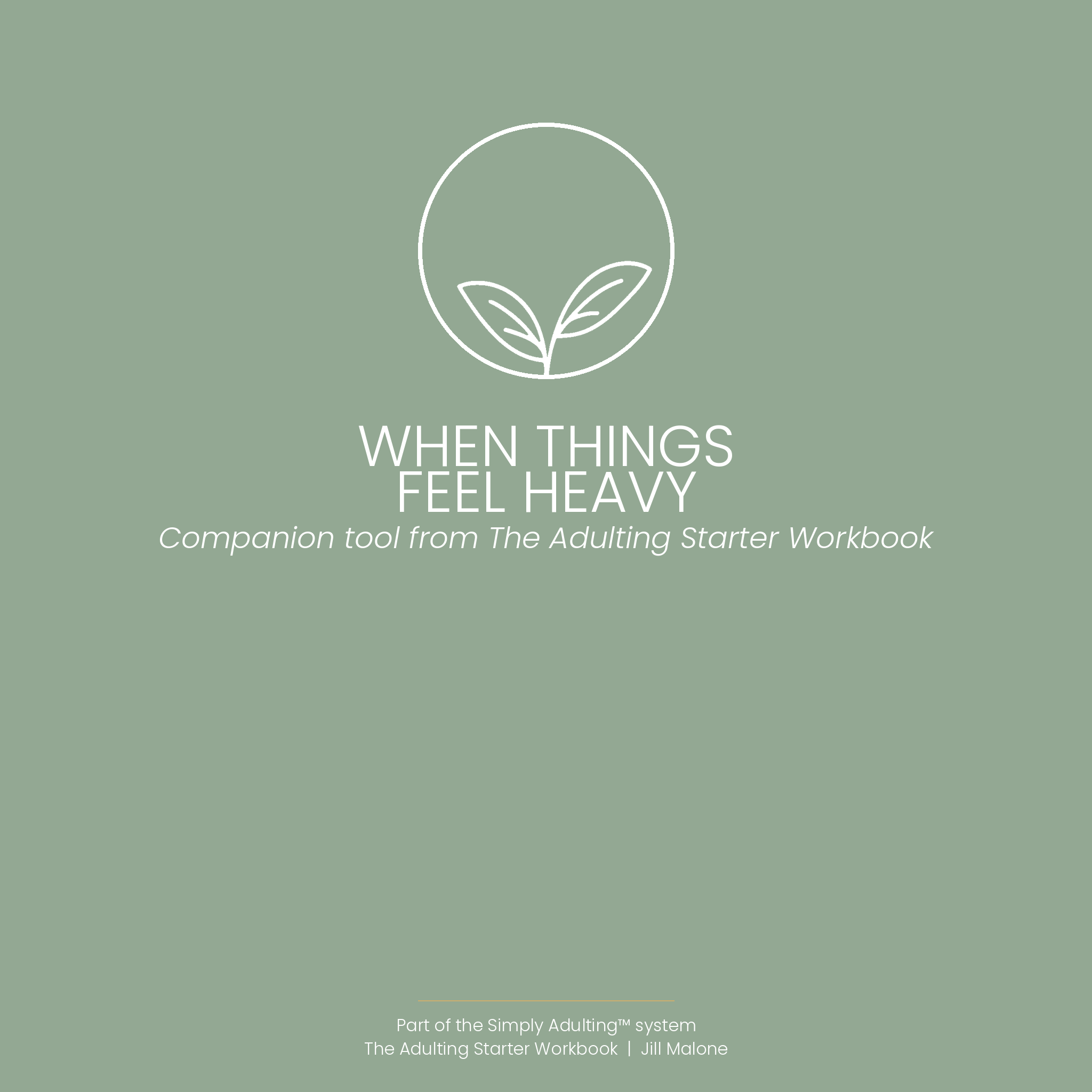 When Things Feel Heavy | Simply Adulting™