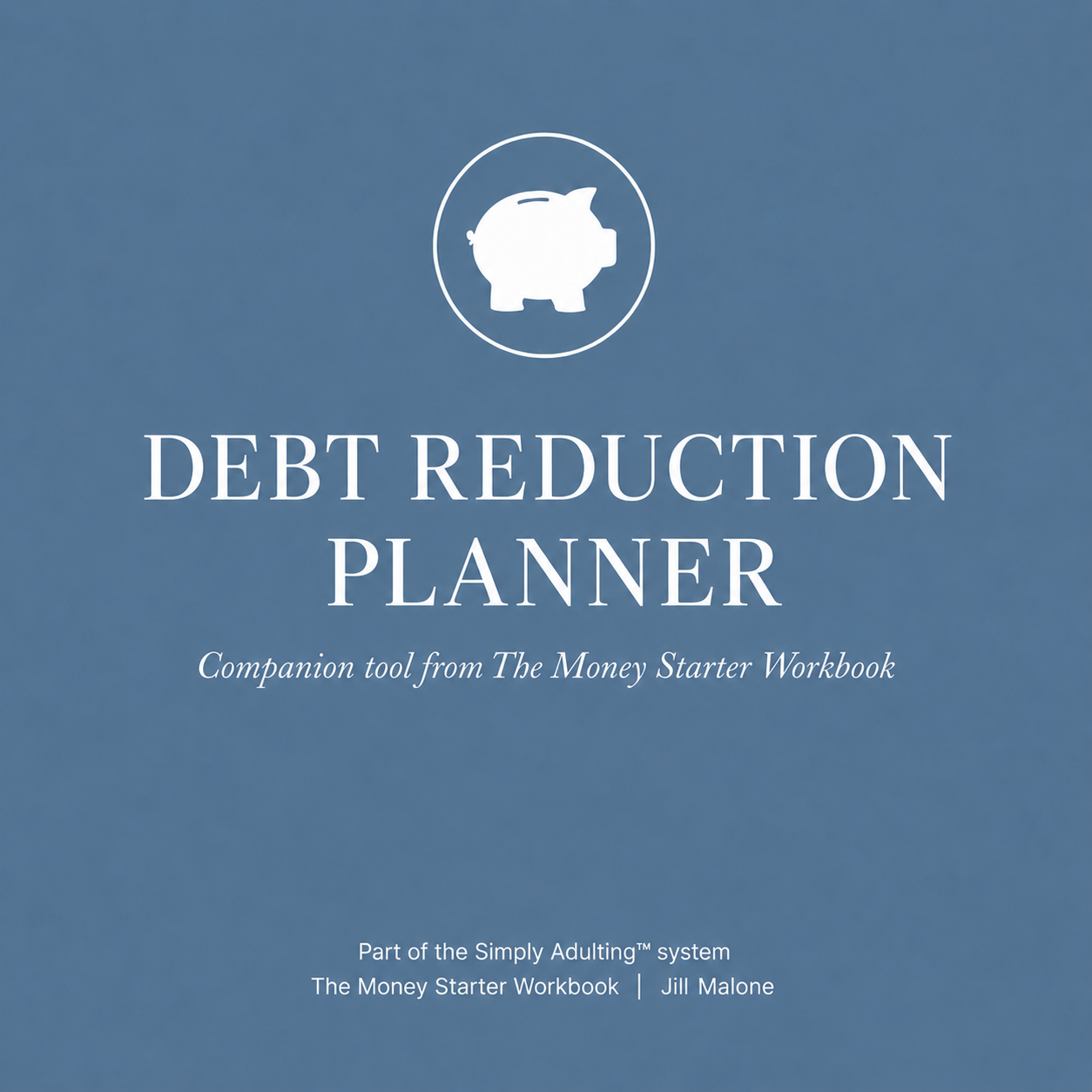 Debt Reduction Planner | Simply Adulting™