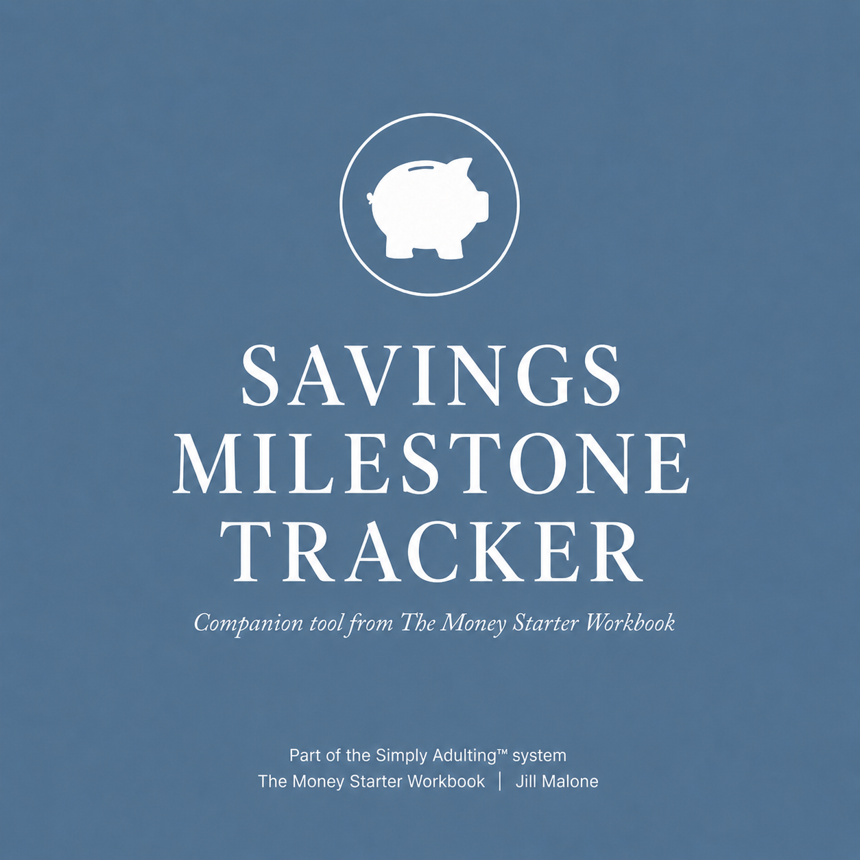 Savings Milestone Tracker | Simply Adulting™ (Free)